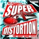 Super Distortion - Super Distortion